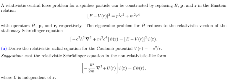 A Relativistic Central Force Problem For A Spinles Chegg Com