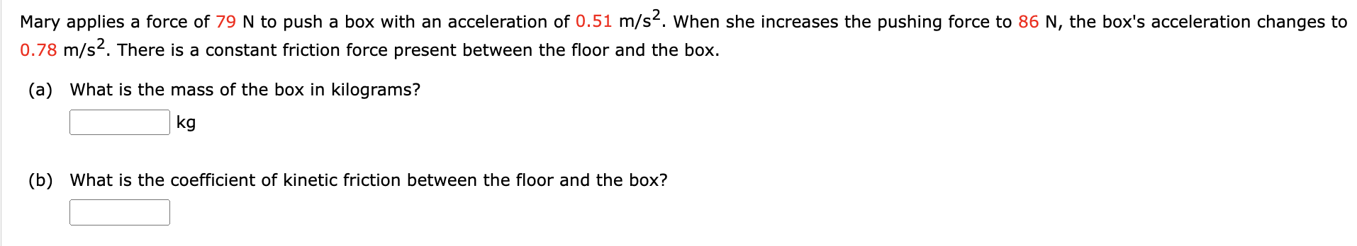 Solved Mary applies a force of 79 N to push a box with an | Chegg.com