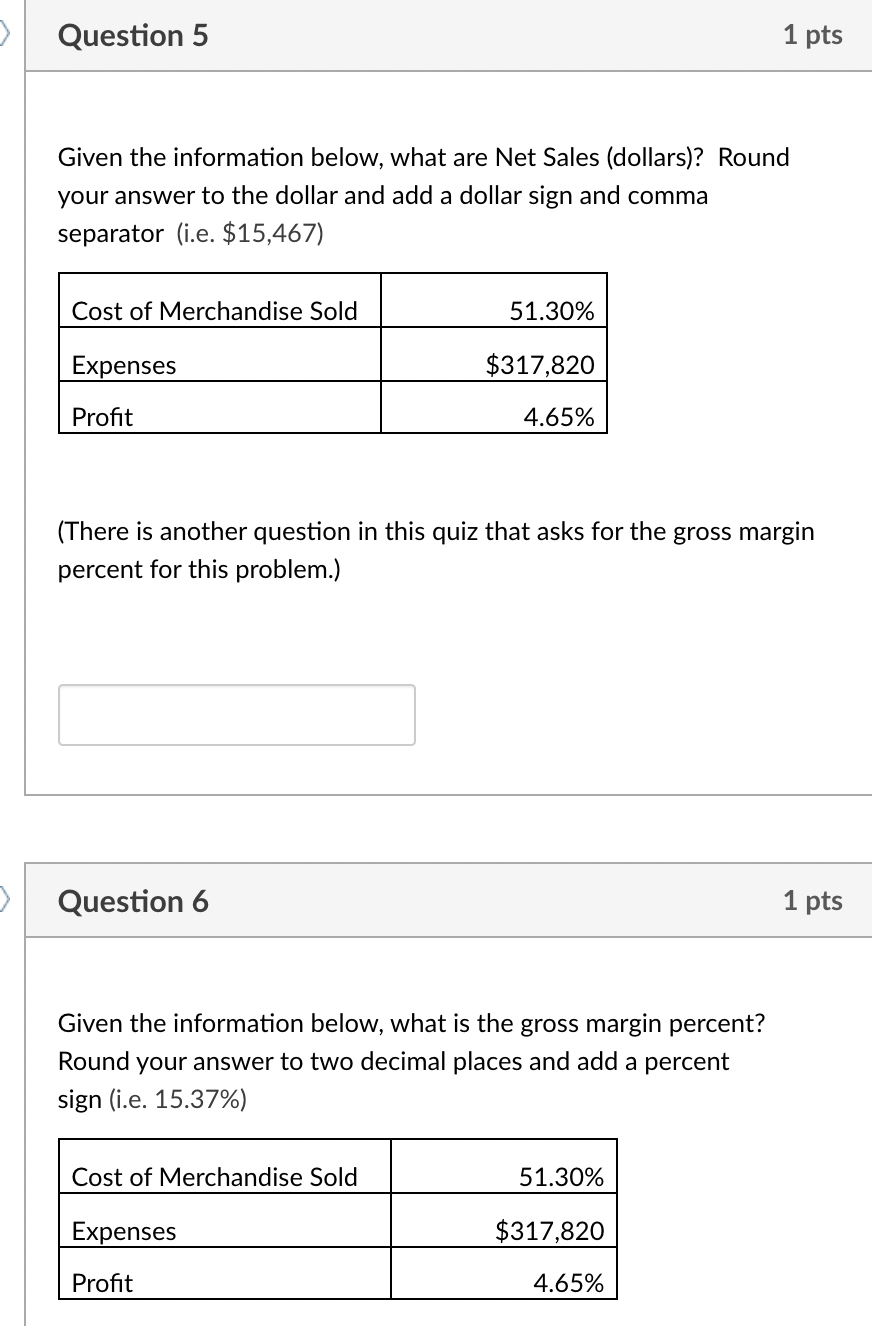 Solved Question 5 1 pts Given the information below, what | Chegg.com