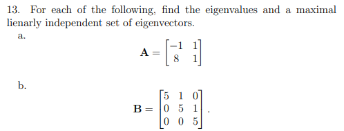 Solved 13. For each of the following, find the eigenvalues | Chegg.com