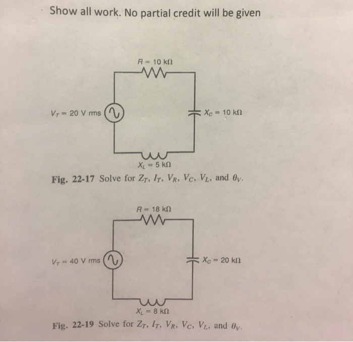 Solved Show all work. No partial credit will be given R 10 k | Chegg.com