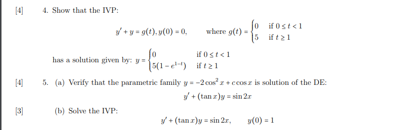 Solved 4 4. Show that the IVP: ſo if 0 1 has a solution | Chegg.com