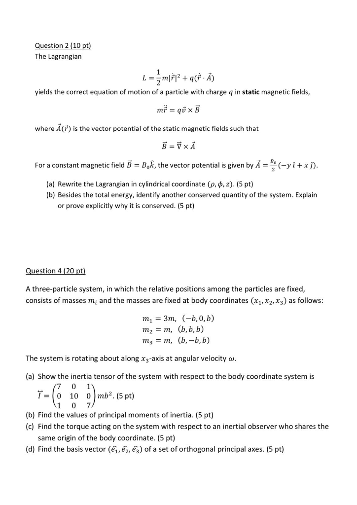 Solved Question 2 (10 Pt) The Lagrangian --{ml?p+247. A) 