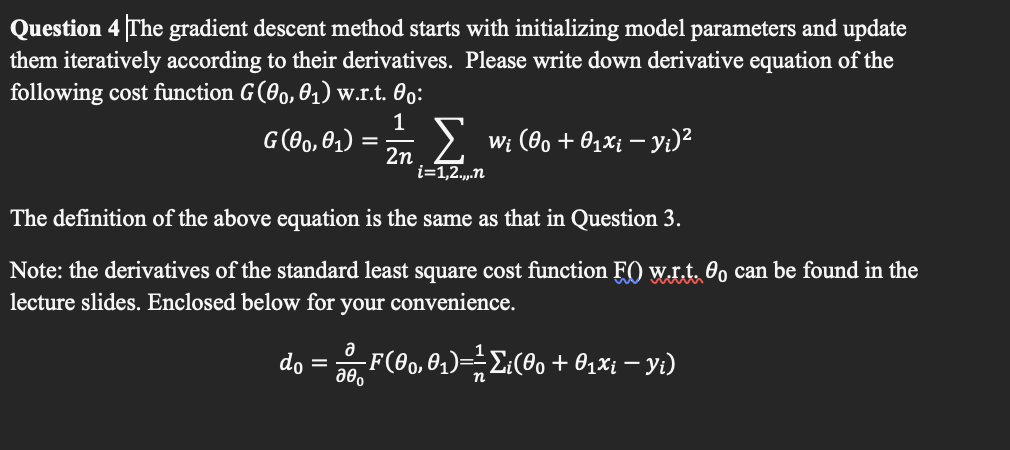 Solved Question 4 The gradient descent method starts with | Chegg.com