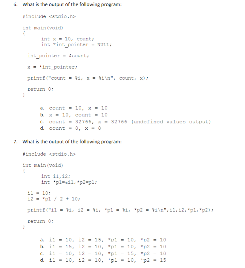 Solved 6. What is the output of the following program: | Chegg.com