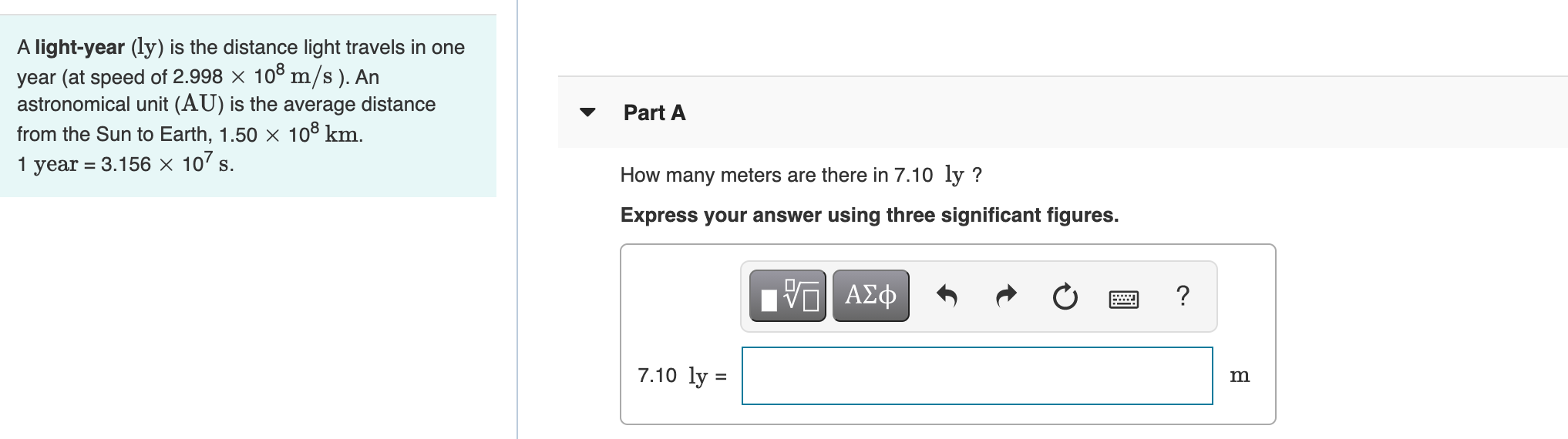 Solved A lightyear (ly) is the distance light travels in