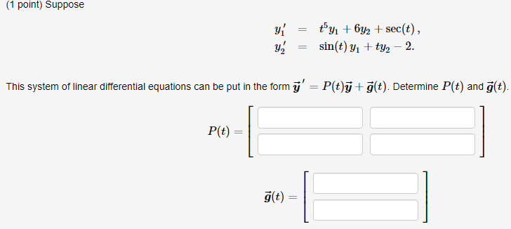 1 Point Suppose Y Ya Ty 6y2 Sec T Sin T Yi Chegg Com