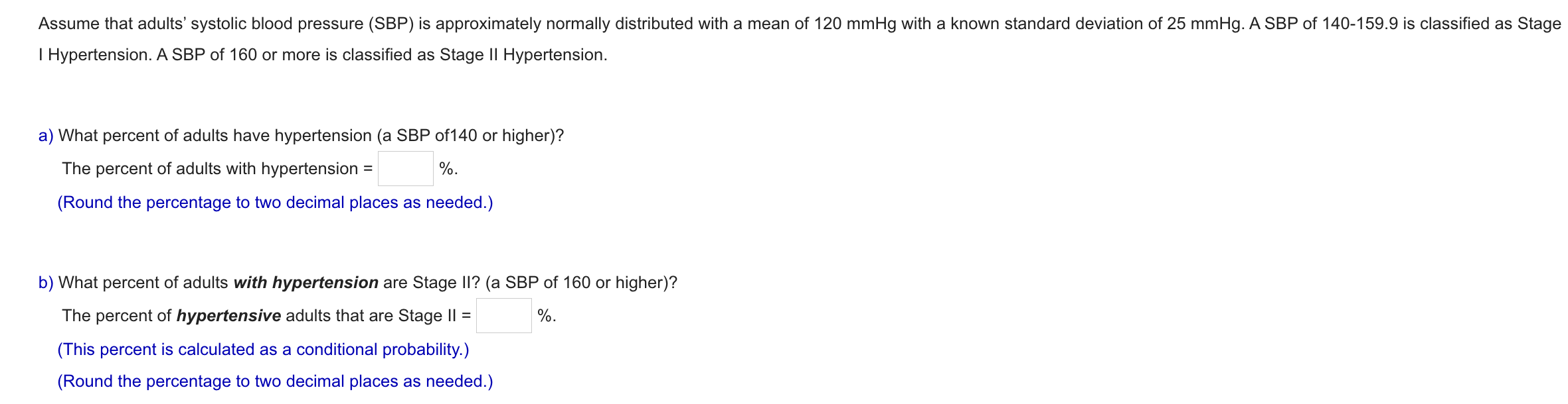 Solved I Hypertension. A SBP of 160 or more is classified as | Chegg.com