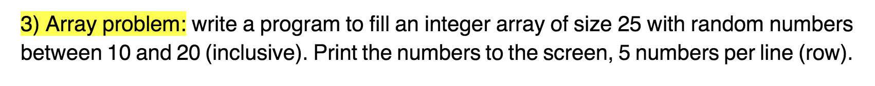 Solved 3) Array problem: write a program to fill an integer | Chegg.com