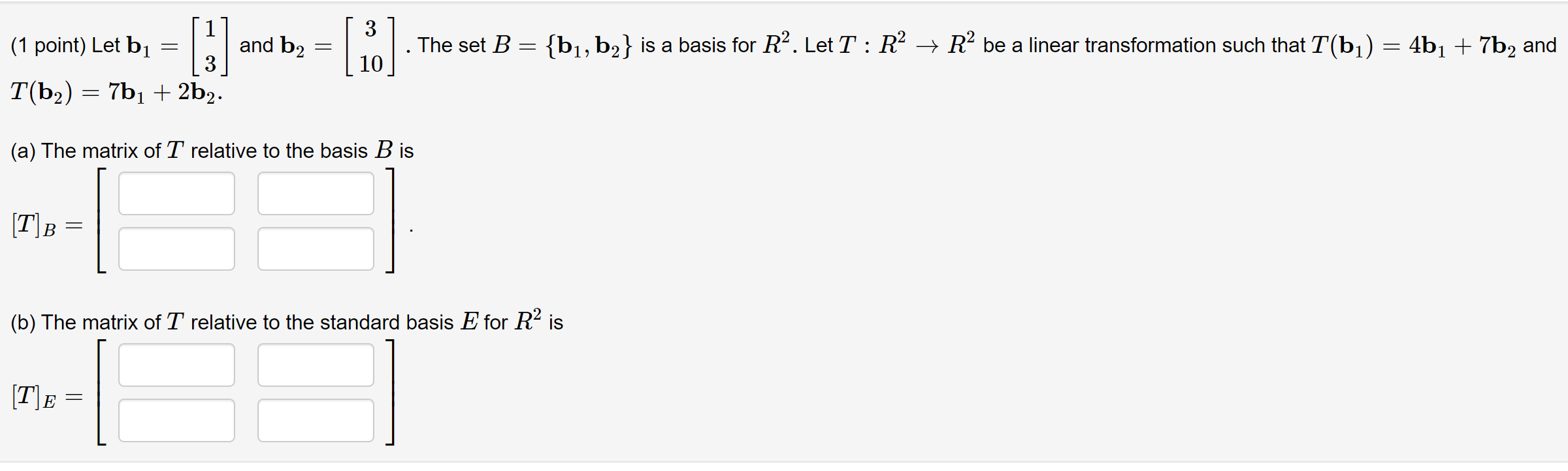 Solved (1 ﻿point) ﻿Let B1=[13] ﻿and B2=[310]. ﻿The Set | Chegg.com