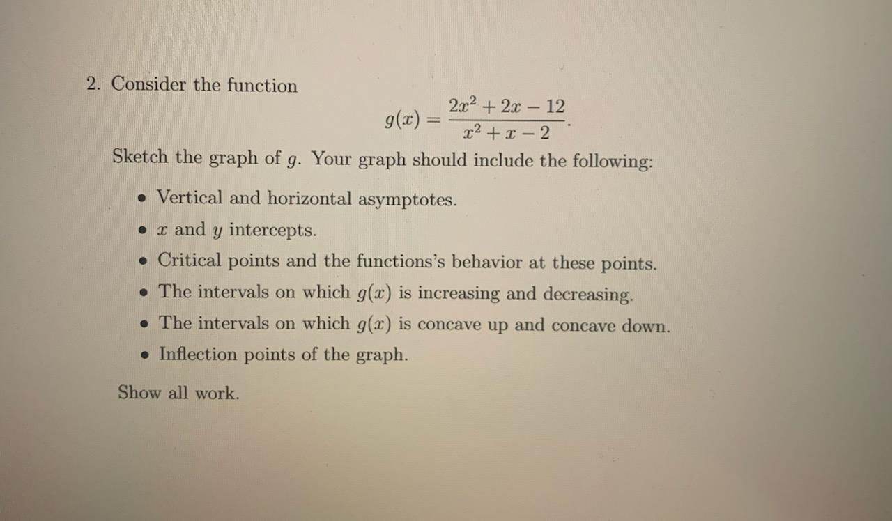 Solved 2. Consider the function 2.2 + 2x – 12 g(x) = x²+x-2 | Chegg.com