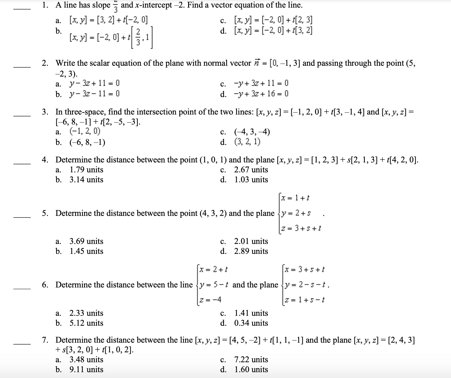 Solved 1. A line has slope 32 and x-intercept -2 . Find a | Chegg.com