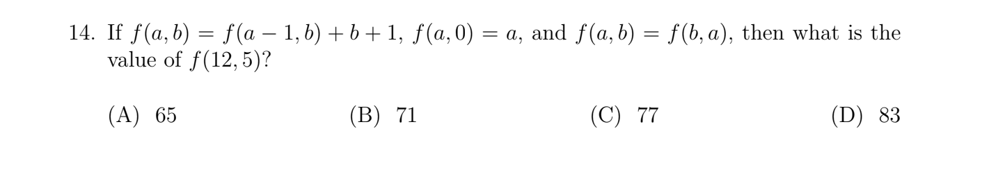 Solved If F(a,b)=f(a-1,b)+b+1,f(a,0)=a, ﻿and F(a,b)=f(b,a), | Chegg.com