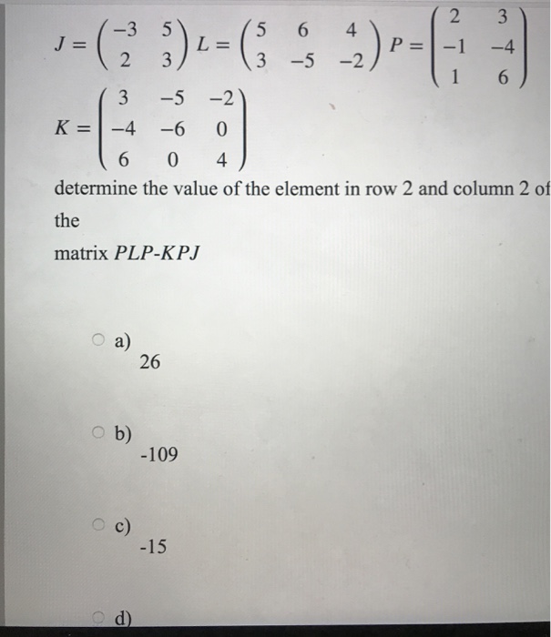 Solved 2 3 -5-2)P=1-1-4 K=1-4-60 determine the value of the | Chegg.com