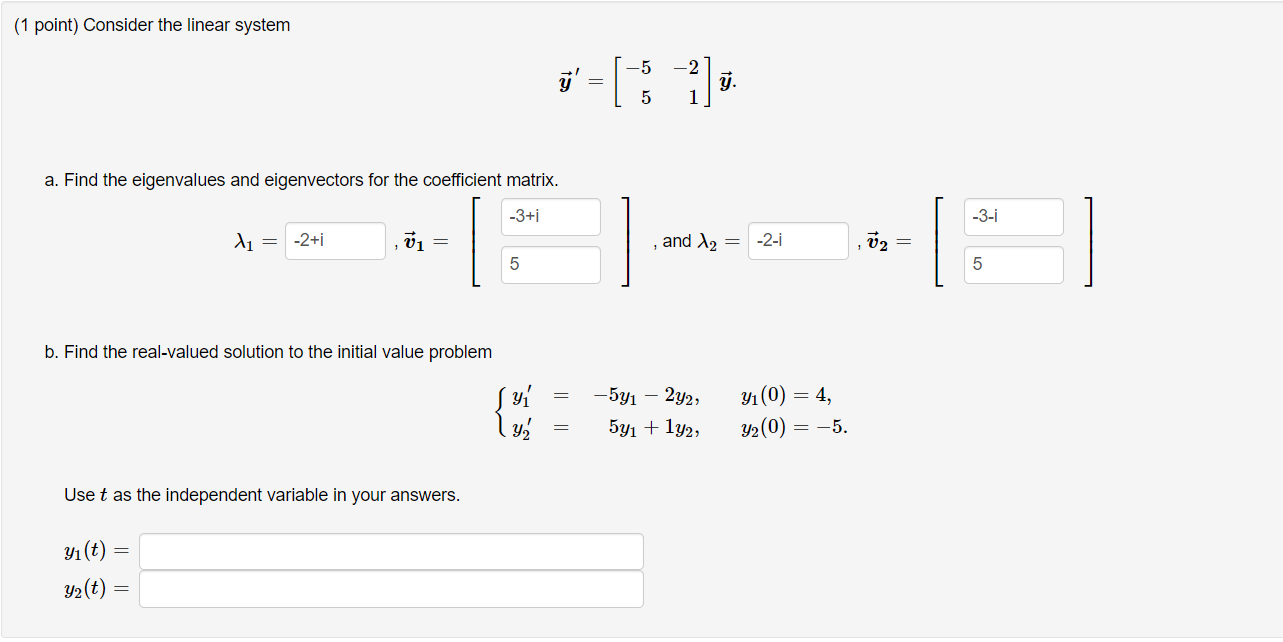 Solved (1 point) Consider the linear system ü' = ( 15 ) y. | Chegg.com