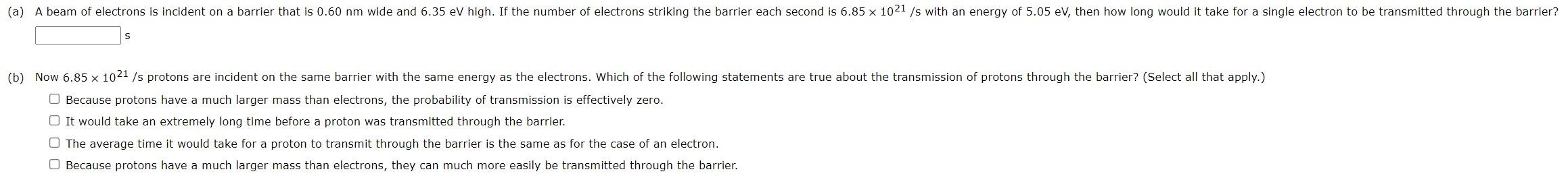 Solved (a) A beam of electrons is incident on a barrier that | Chegg.com