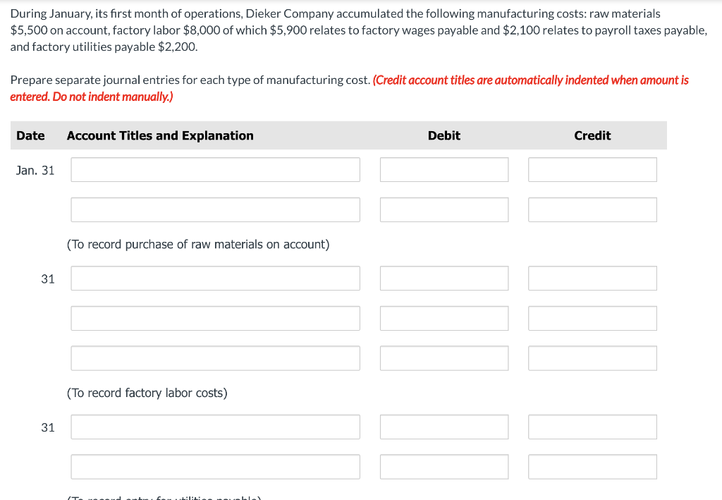 Solved During January, its first month of operations, Dieker | Chegg.com