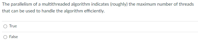 Solved When computing the span of an algorithm, you take | Chegg.com