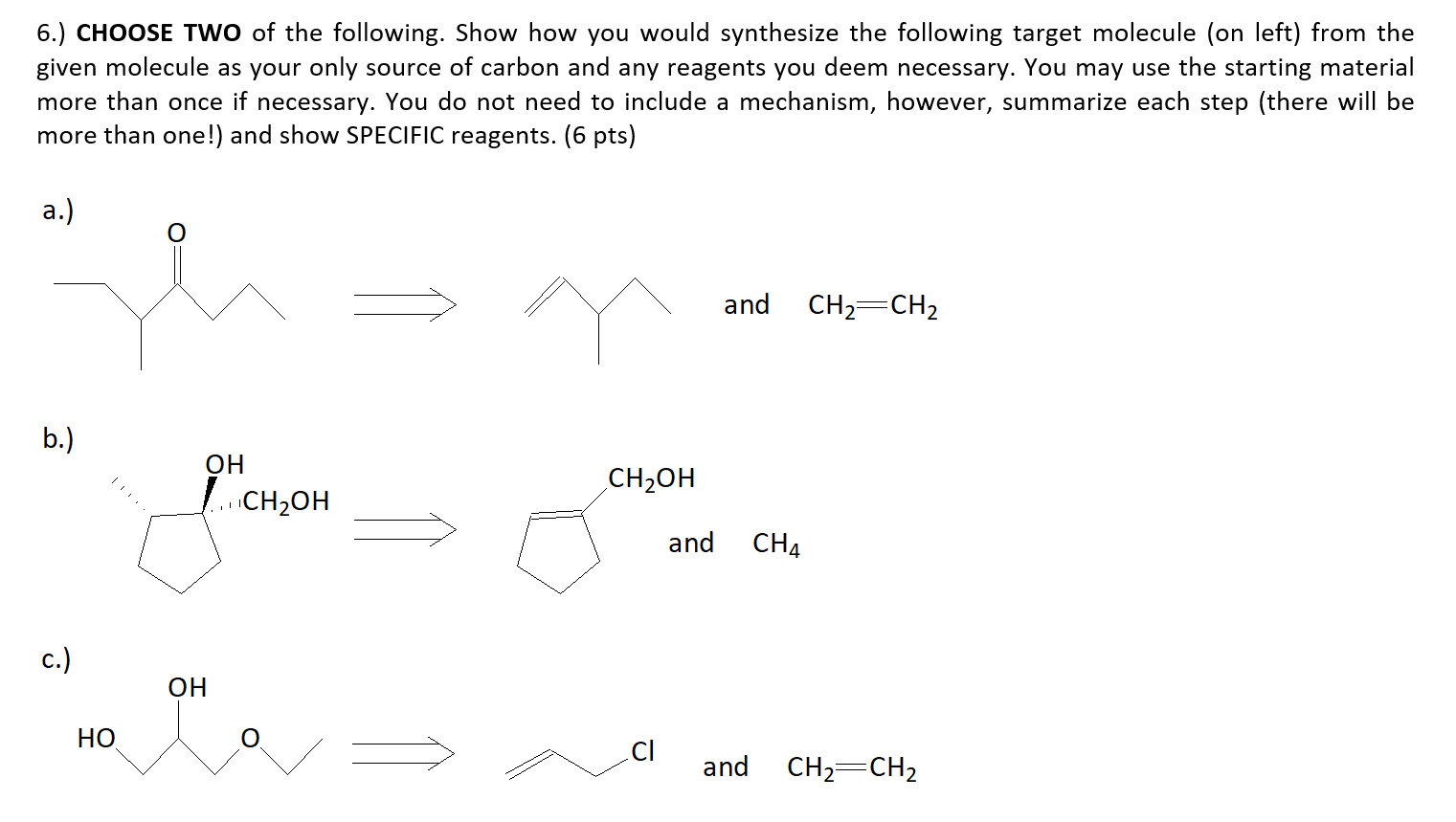 Solved Retrosynthesis Problem: Target Molecule On The Left | Chegg.com