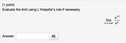 Solved 1 Point Evaluate The Limit Using Lhospitals Rule