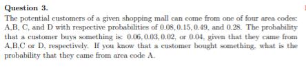 Solved Question 3. The Potential Customers Of A Given | Chegg.com