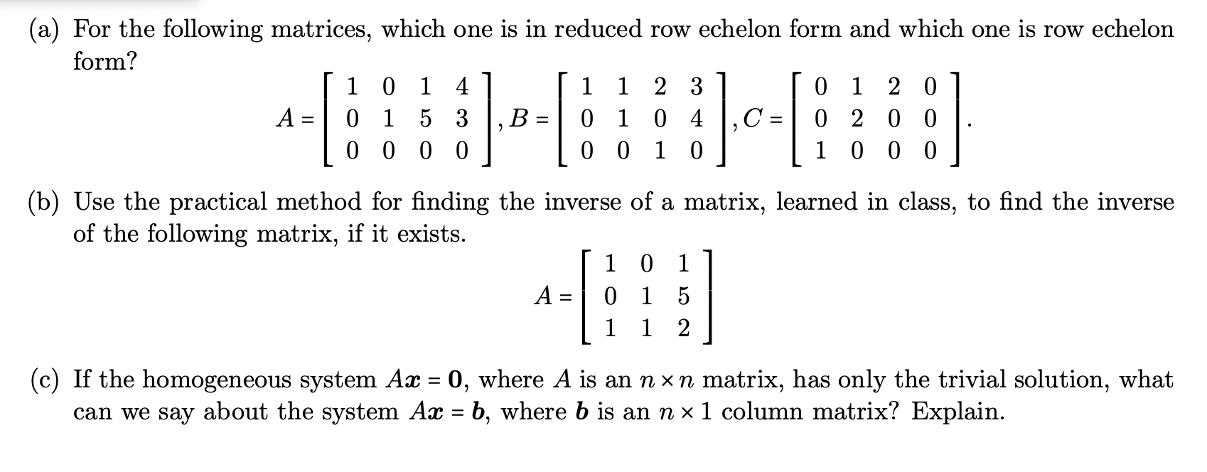 Solved (a) ﻿For the following matrices, which one is in | Chegg.com