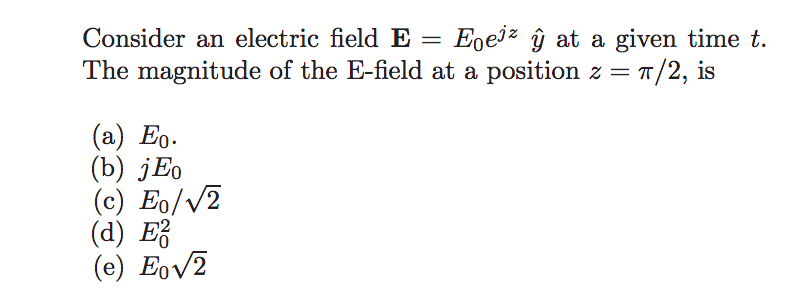 Solved Consider An Electric Field E Egejz U At A Given Chegg Com