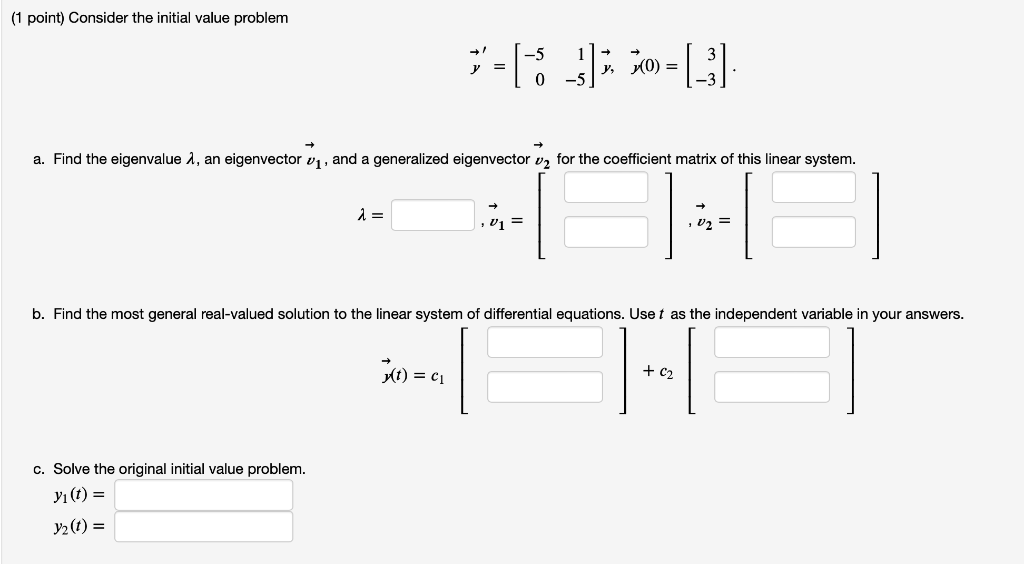 Solved (1 point) Consider the initial value problem | Chegg.com