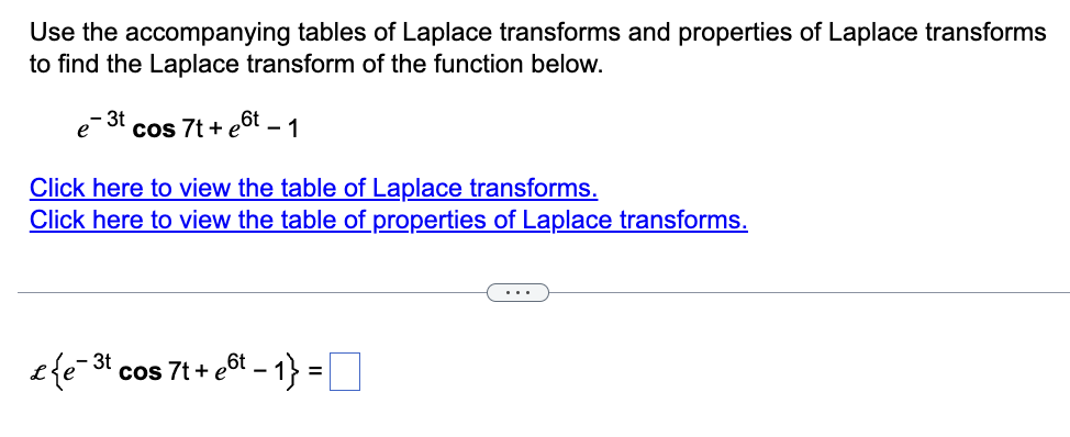 Solved Use The Accompanying Tables Of Laplace Transforms And | Chegg.com