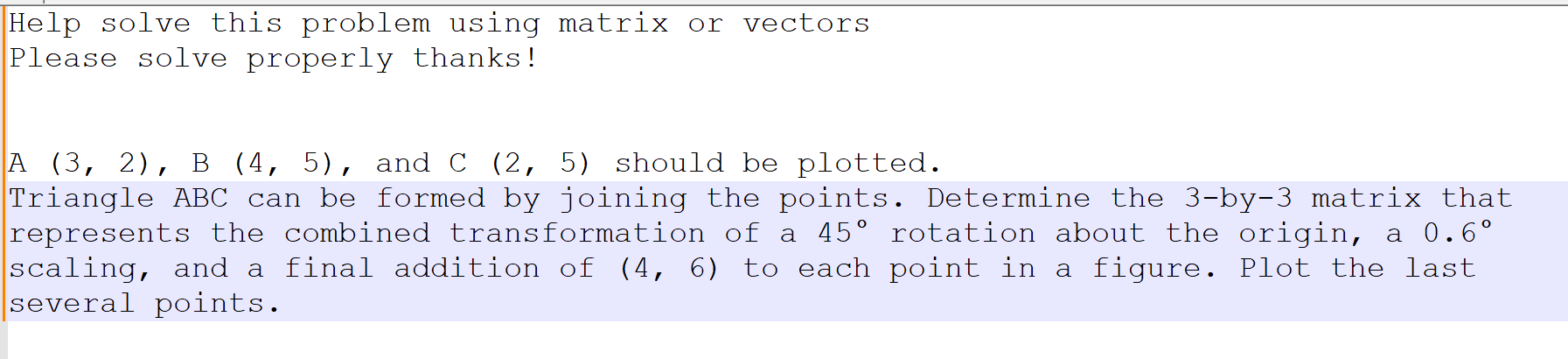 Solved Help solve this problem using matrix or vectors | Chegg.com