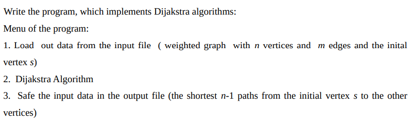 Solved Write the program, which implements Dijakstra | Chegg.com