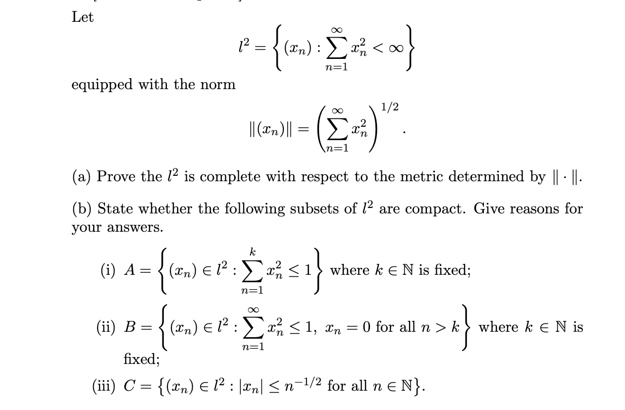 Solved Let 12 (un) n=1 equipped with the norm 1/2 || (an) || | Chegg.com