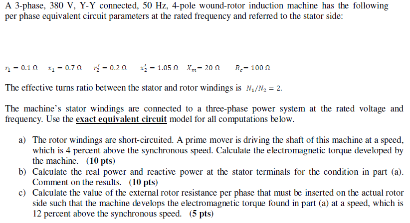 Solved A 3-phase, 380 V, Y-Y connected, 50 Hz, 4-pole | Chegg.com
