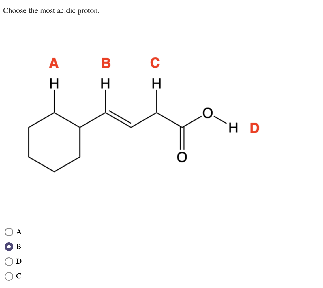 Solved Choose The Most Acidic Proton. B 0 С I > A Н. M I H H | Chegg.com