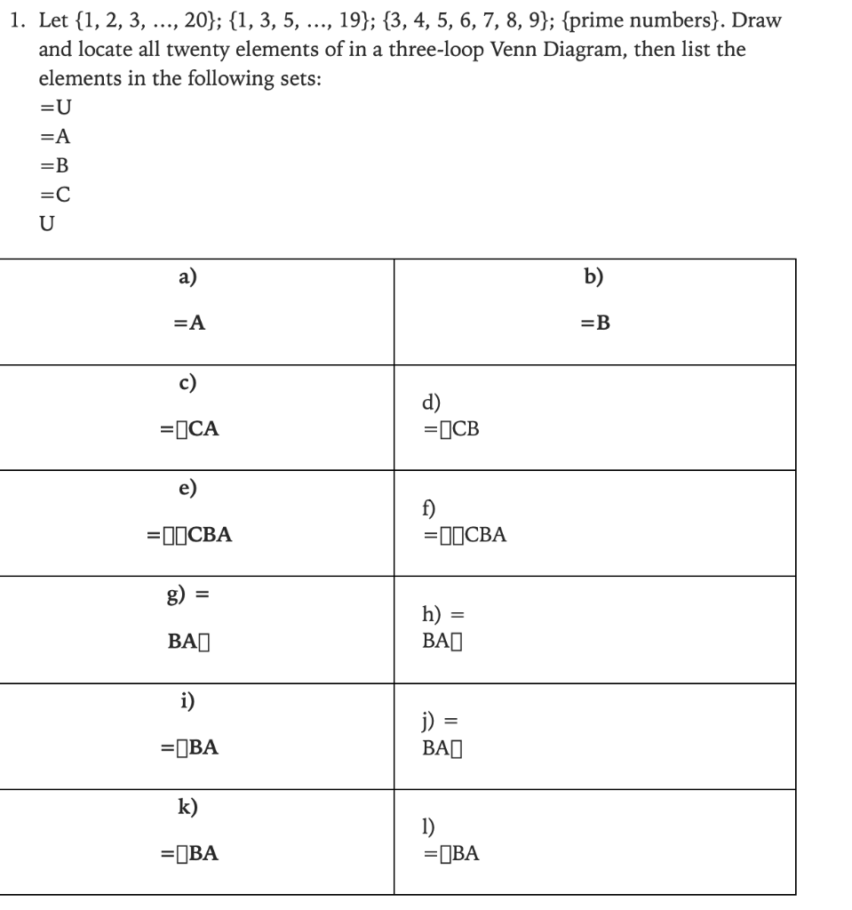 1. Let {1,2,3,…,20};{1,3,5,…,19};{3,4,5,6,7,8,9}; | Chegg.com