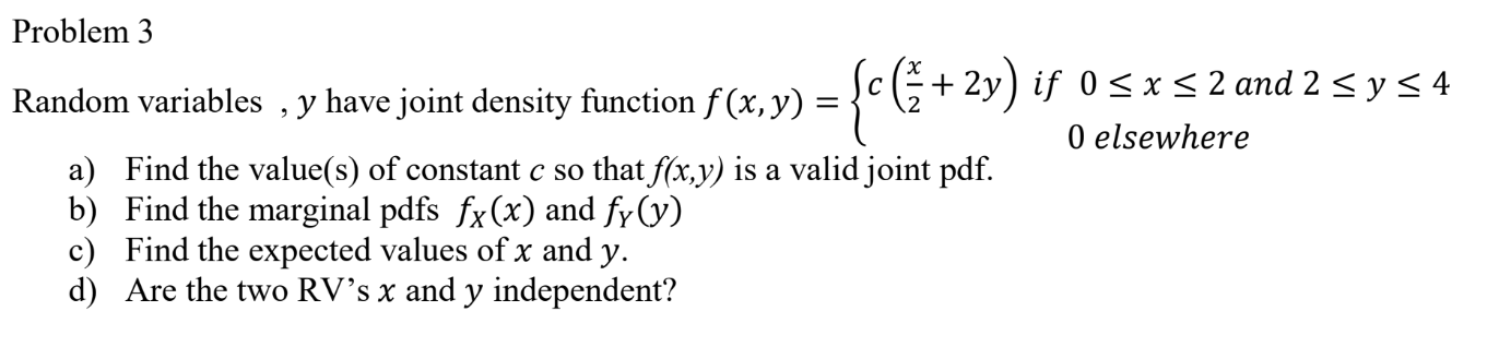 Solved Random variables,y have joint density function | Chegg.com