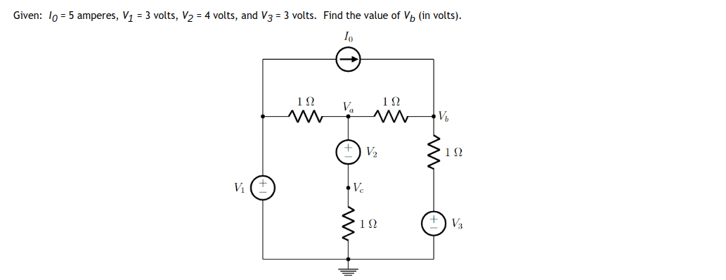 Solved Given: I0=5 amperes, V1=3 volts, V2=4 volts, and V3=3 | Chegg.com