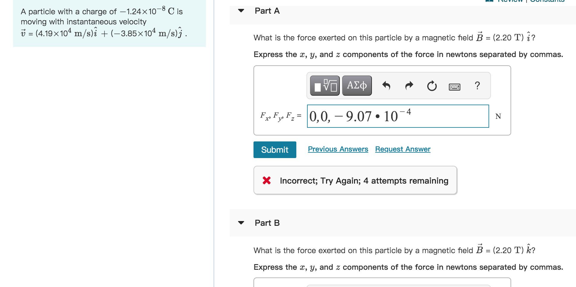 Solved Part A A Particle With A Charge Of 1 24x10 8 C I Chegg Com