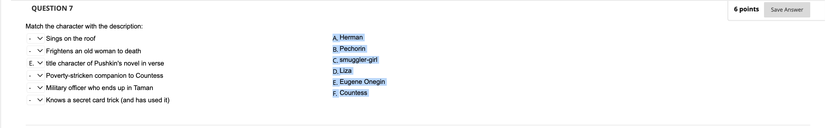 Match the character with the description: Sings on | Chegg.com