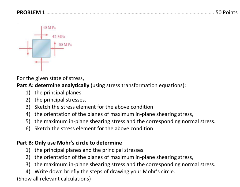 Solved PROBLEM 1 50 Points 40 MPa 45 MPa 60 MPa + For the | Chegg.com