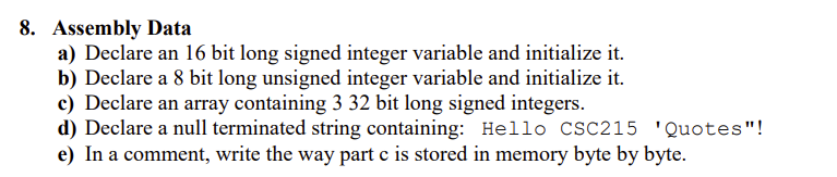 Solved 8. Assembly Data a) Declare an 16 bit long signed | Chegg.com
