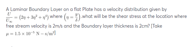 Solved U = A Laminar Boundary Layer on a flat Plate has a | Chegg.com