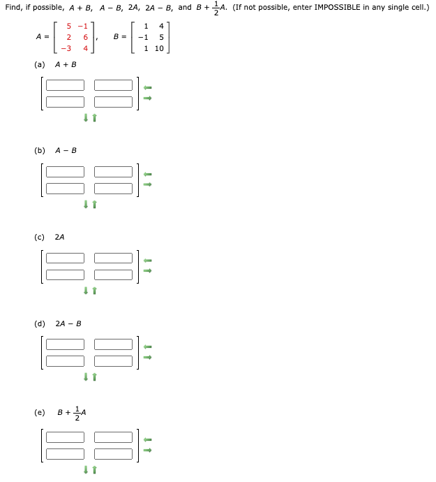 Solved Find, If Possible, A+, A-B, 2A, 2A - B, And B+ 14. | Chegg.com