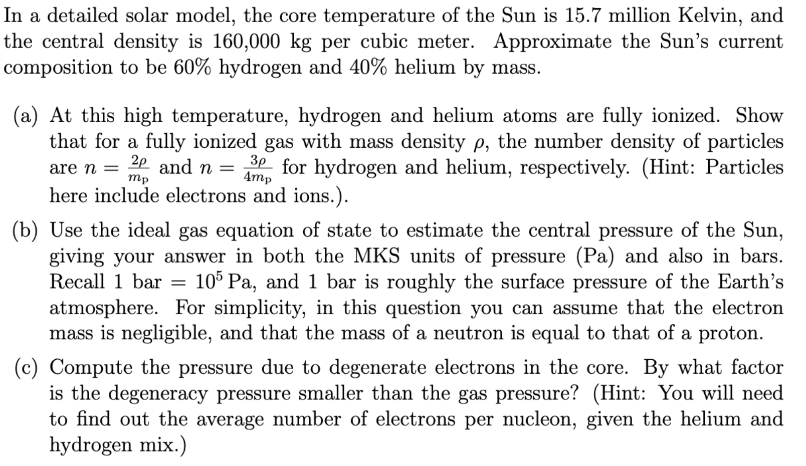 In a detailed solar model, the core temperature of | Chegg.com