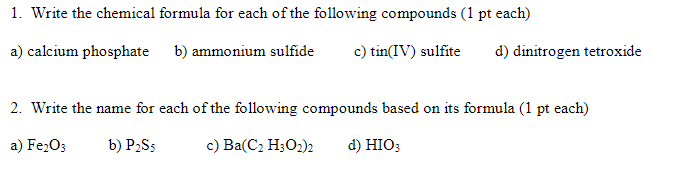 Solved 1. Write the chemical formula for each of the | Chegg.com