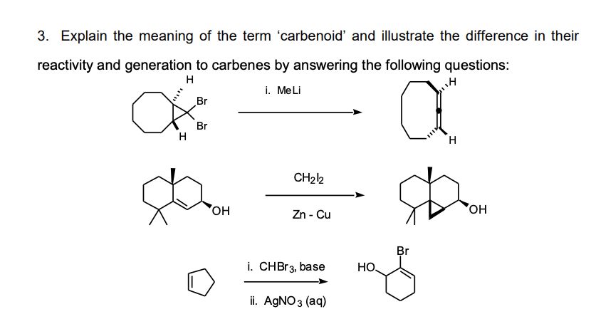 Solved 3. Explain the meaning of the term 'carbenoid and | Chegg.com