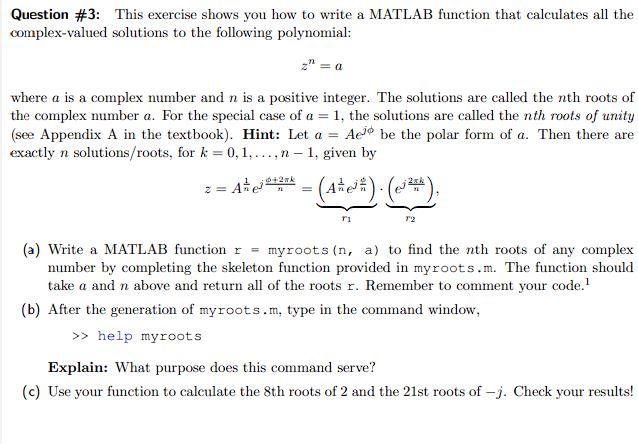 Solved function r = myroots(n, a) % myroots: Find all the | Chegg.com