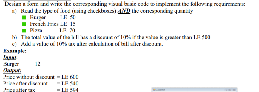 Solved Design a form and write the corresponding visual | Chegg.com