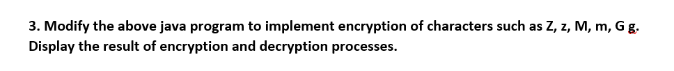 Solved 3. Modify the above java program to implement | Chegg.com