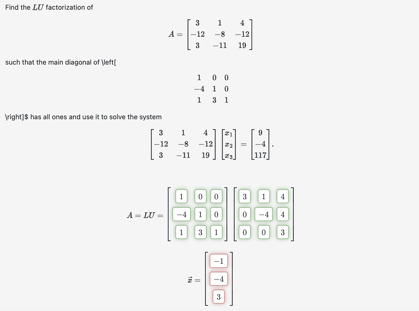 Solved Find the LU factorization of A=⎣⎡3−1231−8−114−1219⎦⎤ | Chegg.com